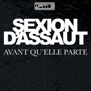 Sexion d'Assaut - Avant qu'Elle Parte