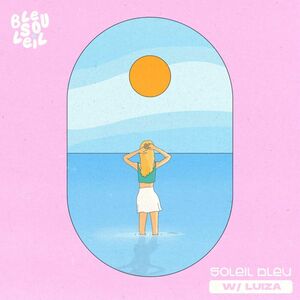 Bleu Soleil, Luiza - Soleil bleu