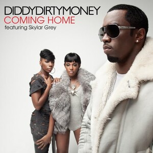 Diddy feat. Dirty Money. Skylar Grey - Coming home