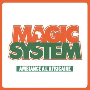 Magic System - Ambiance à l'africaine