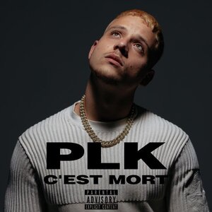 PLK - C'est Mort