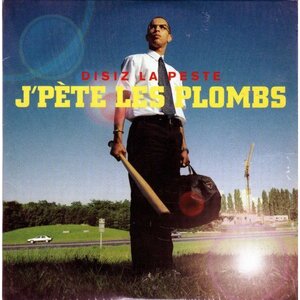 Disiz La Peste - J'pète les plombs