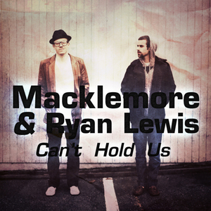 Macklemore, Ryan Lewis, Ray Dalton - Can't Hold Us