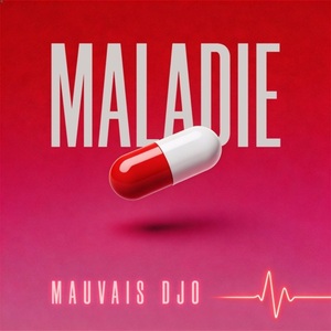 Maladie