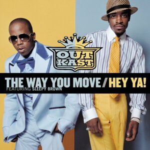 Outkast - Hey Ya !